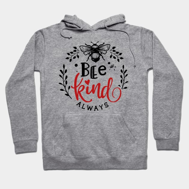 Be Kind Always Hoodie by SweetMay